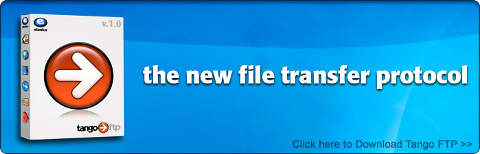 Tango FTP Client - the new file transfer protocol